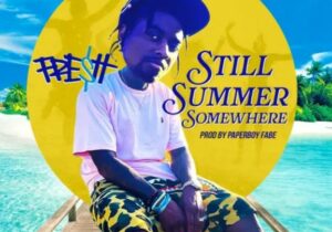 Fre$h Still Summer Somewhere Zip Download 