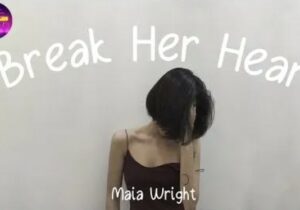 Maia Wright Break Her Heart Mp3 Download 