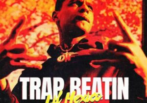 Lil Mexico Trap Beatin Mp3 Download 