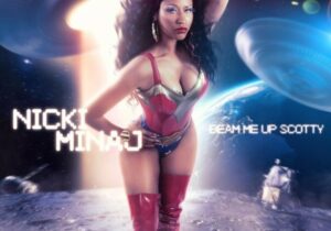 Nicki Minaj Beam Me Up Scotty Zip Download 