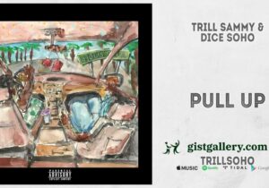 Trill Sammy & Dice SoHo High In The Stars Mp3 Download