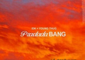 IDK Pradada BANG Mp3 Download 