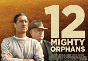 12 Mighty Orphans (2021) MP4 Download HD