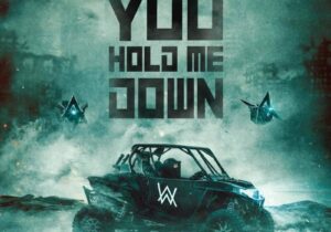 Alan Walker Don’t You Hold Me Down Mp3 Download