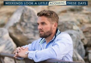 Brett Young Weekends Look A Little Acoustic These Days Zip Download