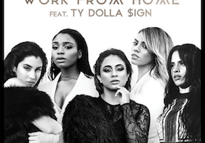 Fifth Harmony Work From Home (Writers Demo) Mp3 Download