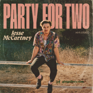 Jesse McCartney Party For Two Mp3 Download
