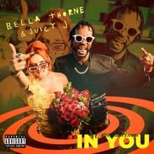 Bella Thorne & Juicy J In You Mp3 Download