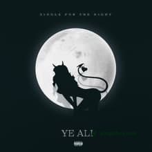 Ye Ali Single for the Night Mp3 Download