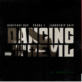 Babyface Ray, Landstrip Chip & Pusha T Dancing With The Devil Mp3 Download