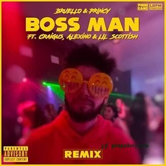 Bruello & Princy Boss Man (Remix) Mp3 Download