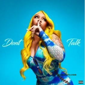 Cuban Doll Don’t Talk Mp3 Download