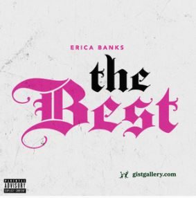 Erica Banks The Best Mp3 Download