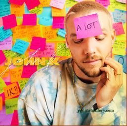 John K A LOT Mp3 Download