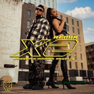 Jossef & Mariah Angeliq X2 (Remix) Mp3 Download