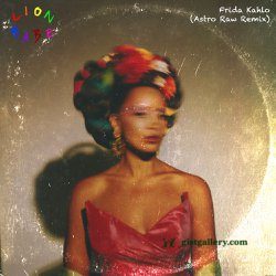 LION BABE Frida Kahlo (Astro Raw Remix) Mp3 Download