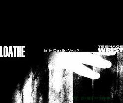 Loathe Is It Really You? Mp3 Download