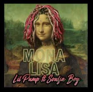 Lil Pump & Soulja Boy Mona Lisa Mp3 Download