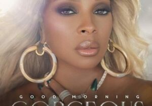 Mary J. Blige Good Morning Gorgeous Zip Download