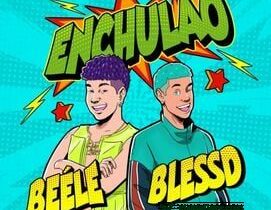 Beéle Enchulao Blessd Mp3 Download