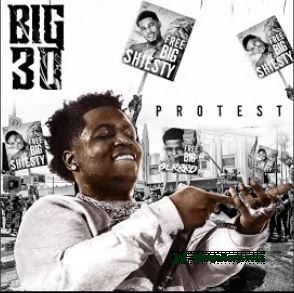 BIG30 Protest Mp3 Download