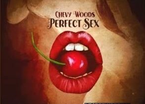 Chevy Woods Perfect Sex Mp3 Download