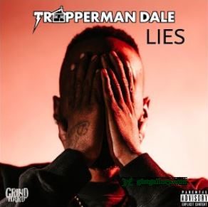Trapperman Dale Lies Mp3 Download