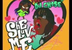 DJ Chose & Fredo Bang She Luv Me Mp3 Download