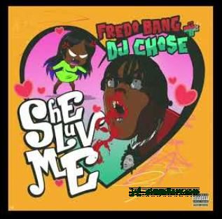 DJ Chose & Fredo Bang She Luv Me Mp3 Download