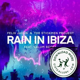 Felix Jaehn & The Stickmen Project Rain In Ibiza Mp3 Download