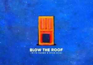 Louis The Child Blow The Roof Mp3 Download