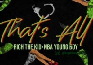 NBA Young Boy & Rich The Kid That's All Mp3 Download