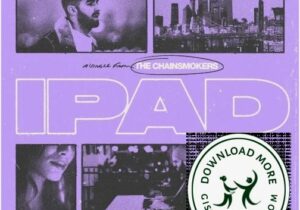 The Chainsmokers iPad Mp3 Download