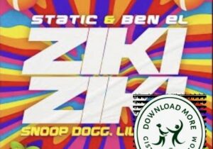 Static & Ben El Ziki Ziki Mp3 Download