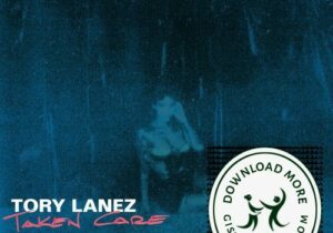 Tory Lanez Taken Care Mp3 Download