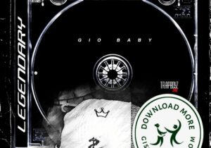 Gio Baby LEGENDARY RELOADED Zip Download