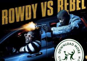 Rowdy Rebel Rowdy vs. Rebel Mp3 Download