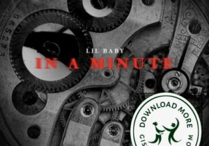 Lil Baby In A Minute Mp3 Download