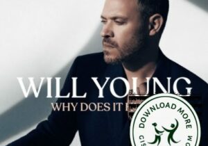 Will Young Why Does It Hurt Mp3 Download