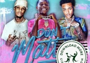 Hxllywood, Toosii & Luh Kel Don't Matter Mp3 Download