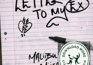 Maliibu Miitch Letter To My Ex Mp3 Download