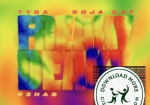 Tyga & Doja Cat Freaky Deaky (R3HAB Remix) Mp3 Download