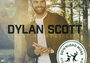 Dylan Scott In Our Blood Mp3 Download