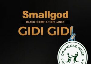 Smallgod GIDI GIDI Mp3 Download