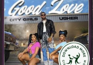 City Girls Good Love Mp3 Download