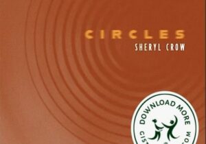 Sheryl Crow Circles Mp3 Download