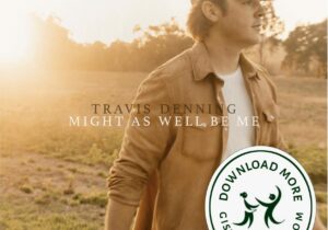 Travis Denning Might As Well Be Me Zip Download
