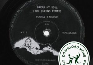 Beyoncé BREAK MY SOUL (THE QUEENS Remix) Mp3 Download