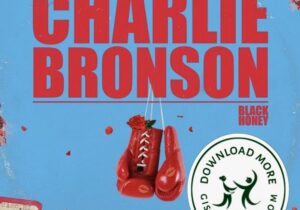 Black Honey Charlie Bronson Mp3 Download