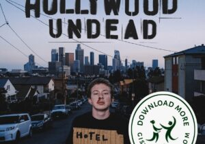 Hollywood Undead Hotel Kalifornia Zip Download